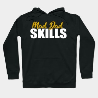 Mad Dad Skills Hoodie